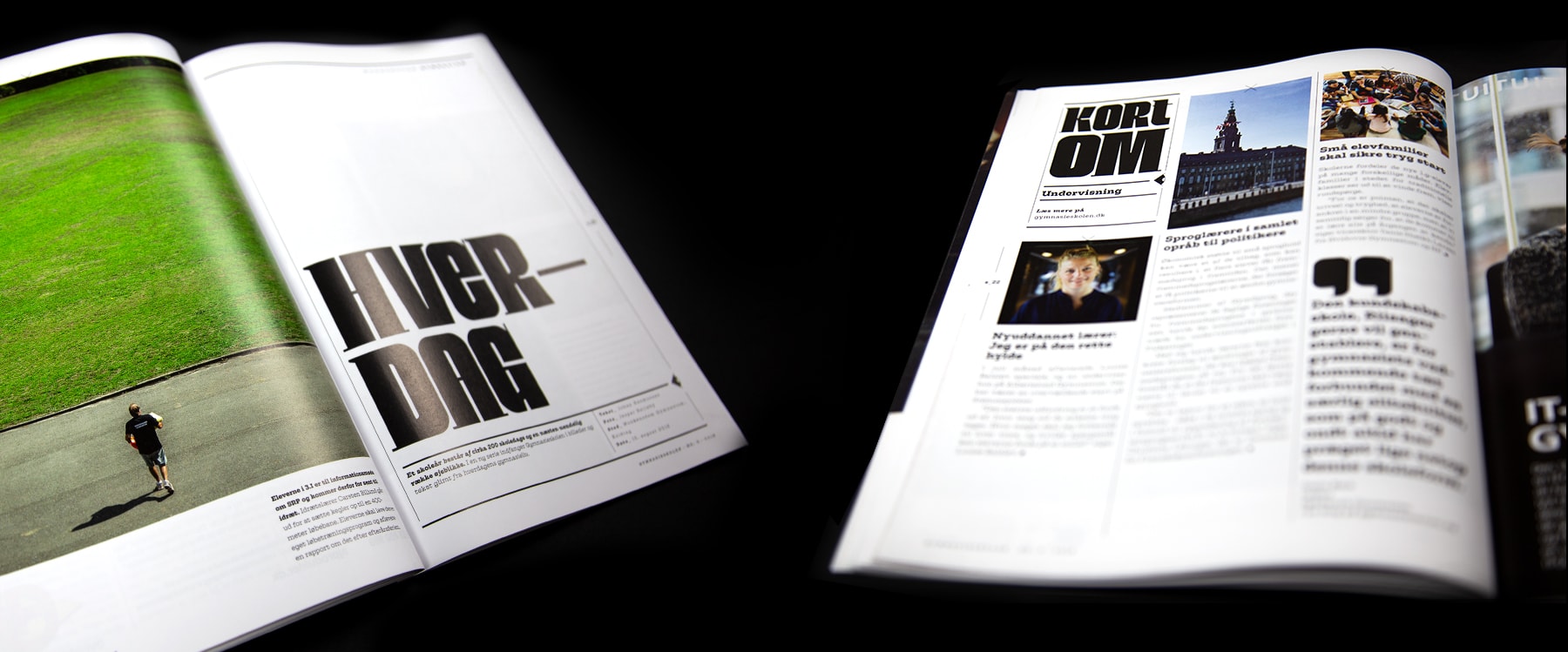 I arbejdet med Gymnasieskolen har vi valgt at ændre fotostilen til at være mere ærlig og upoleret - hvor fokus ikke kun er på kilden, men også på miljøet.